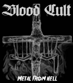 Blood Cult : Metal from Hell